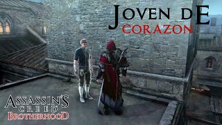 Joven De Corazón  Assassins Creed Brotherhood  Assassins Creed® The Ezio Collection [upl. by Ruphina504]