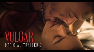 VULGAR  Official Trailer 2  In Cinemas DECEMBER 13 [upl. by Cris]