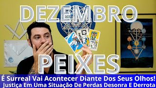 ♓PEIXESSEU💗VAI ABALAR ACONTECE BEM DIANTE DOS SEUS OLHOS JUSTIÇA EM UMA SITUAÇÃO QUE TE DESONROU [upl. by Ahsikat]