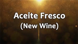 Aceite fresco llena hoy mi lampara  New Wine  Pista con letra  Intro [upl. by Lladnor236]