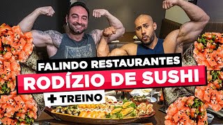 FALINDO RESTAURANTES  RODÍZIO DE SUSHI  TREINO feat leoaraujob [upl. by Andromede]