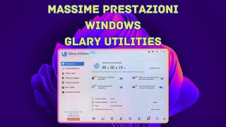 Glary Utilities Il programma Tuttofare che OTTIMIZZA le prestazioni del tuo PC WINDOWS [upl. by Aires]