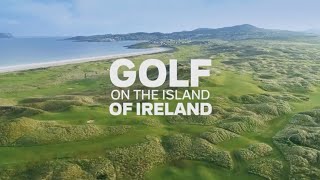 Golf on the Island of Ireland [upl. by Notnirt977]