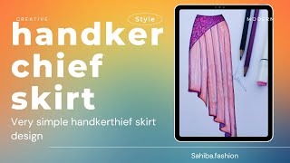 Handkerchief skirt design [upl. by Trinetta]