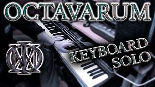 Dream Theater  Octavarium keyboard solo [upl. by Nylaroc629]