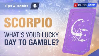 What is Scorpios Lucky Day To Gamble  Scorpio Predictions [upl. by Qiratla]