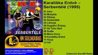 Karaliska Erdve  Serbentele 1995 [upl. by Grubman]