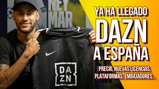 DAZN ESPAÑA TODA LA INFO  Gran precio nuevos deportes plataformas [upl. by Apilef]