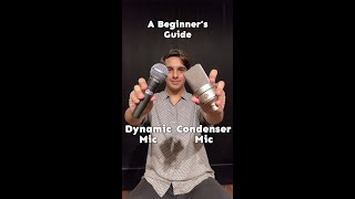 Dynamic Mic vs Condenser Mic A Beginners Guide [upl. by Gide]