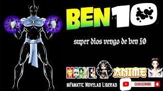 Super Dios Vengo de Ben 10 01  10 [upl. by Ahsitneuq]