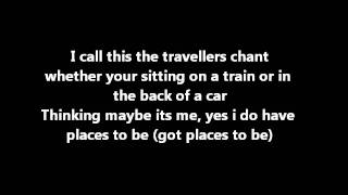 Rizzle Kicks  Travellers Chant Lyrics [upl. by Yeffej168]