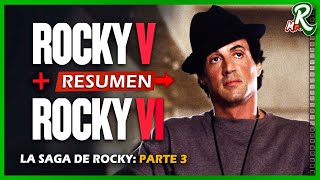 LA SAGA DE ROCKY  RESUMEN DE ROCKY 5 y ROCKY BALBOA  Parte 3 [upl. by Kaylil]