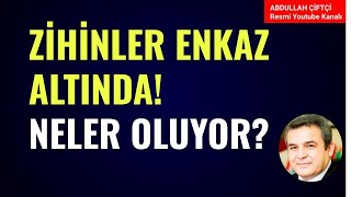 ZİHİNLER ENKAZ ALTINDA NELER OLUYOR Abdullah Çiftçi [upl. by Lorens]