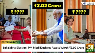 Lok Sabha Election PM Modi Declares Assets Worth ₹302 Crore  ISH News [upl. by Akilat]