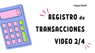 REGISTRO DE TRANSACCIONES VIDEO 2 DE 4 [upl. by Nanni]