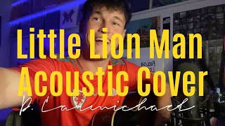 Little lion man  Full Acoustic Cover  Dylan Carmichael [upl. by Suriaj873]