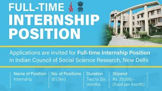 ICSSR Internship Jan 2024  Ministry of Education Govt of India  Rs 25000 Stipend Apply Fast [upl. by Amory]