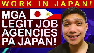 LEGITIMATE NA WORKING  JOB AGENCIES BOUND JAPAN SAAN MAGHAHANAP MGA RECOMMENDED AGENCIES PA JAPAN [upl. by Airemahs]