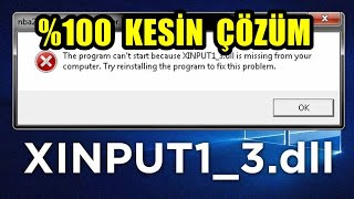 Xinput13dll Hatası 100 Kesin Çözümü  0xc000007b Hatası [upl. by Allred]