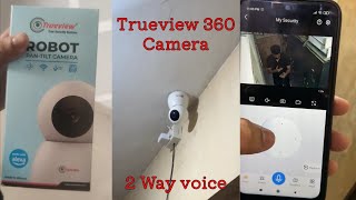 Trueview camera setup amp review with footage  Trueview 2MP Smart CCTV 360 View and 2 Way Talk [upl. by Prospero104]