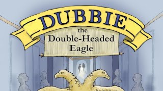 Eduard Habsburg reads Chapter one of DUBBIE the DOUBLEHEADED EAGLE [upl. by Lira147]