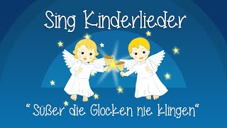 Süßer die Glocken nie klingen  Weihnachtslieder zum Mitsingen  Sing Kinderlieder [upl. by Goldston]