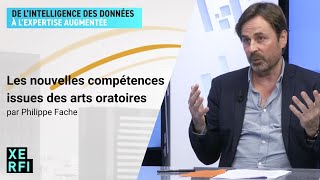 Les nouvelles compétences issues des arts oratoires Philippe Fache [upl. by Akin]