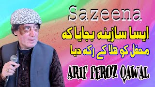 Sazeena Qawwali Music BY Arif Feroz Qawal New 2019 BY KHAWAJA STUDIO03008927251 [upl. by Gotcher224]