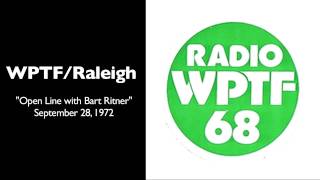 WPTF Radio Open Line with Bart Ritner September 28 1972 [upl. by Htiel556]