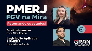 Concurso PMERJ  FGV na Mira Retomando os estudos  Direitos Humanos e Legislação Aplicada [upl. by Redliw]