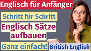 Schritt für Schritt zu besserem Englisch Baue Sätze aus und sprich sicher [upl. by Einolem467]