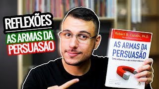 AS ARMAS DA PERSUASÃO  Dicas de Leitura  REFLEXÕES  THIAGO BURIGATTO [upl. by Weight]