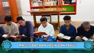 Keberkahan Majlis Bacaan Yasin dan Tahlil Meraih Pahala dan Kedamaian Hati [upl. by Hobbie]