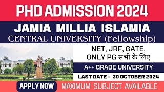 New PhD Admission 2024  Jamia Millia Islamia University  Central University  Fellowship  Apply [upl. by Ennaed]