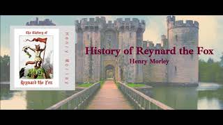 History of Reynard the Fox  Henry Morley [upl. by Dick]