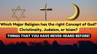 Oneness of God  Christianity Judaism and Islam  Ep 6  Consciousness [upl. by Derry542]