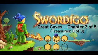 Swordigo  Great Caves  Chapter 2 of 5  Treasures  0 of 3 [upl. by Alien]