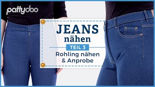 Jeans Anleitung Teil 3 Rohling zur Anprobe nähen amp Hosenpassform beurteilen [upl. by Chelsie]