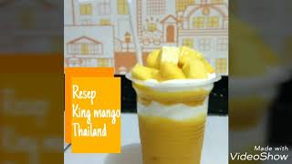 Resep king mango thailand  cara membuat king mango ala ala thailand [upl. by Alwin]