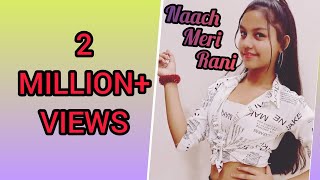 Naach meri rani Guru Randhawa Feat Nora fatehi  Tanishk Bagchi  Nikhita Gandhi  dance by Lehar [upl. by Germano]