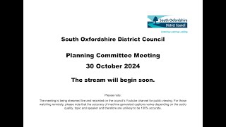 South Oxfordshire Planning Committee Meeting 30102024 [upl. by Kostival]