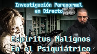 Paranormal Experience Psiquiátrico De los Condenados Parte 1 [upl. by Capriola]