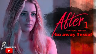 AFTER  Vattene Tessa  Go away Tessa StoryClip [upl. by Arlo]