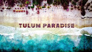 Tulum Paradise  Bossa Nova Background Video [upl. by Adal739]