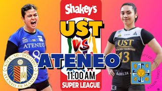 UST Golden Tigresses vs Ateneo Blue Eagles  2024 Shakeys Super League PreSeason LIVE SCORE [upl. by Costin314]