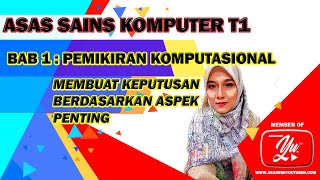 Asas Sains Komputer ASK Ting 1 CARA MUDAH MEMAHAMI quotMembuat Keputusan Berdasarkan Aspek Pentingquot [upl. by Everson189]