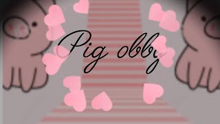 see this pig Obby full vedio of 10 min only [upl. by Eilasor713]