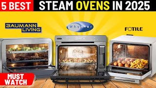 The Best Steam Ovens of 2025 [upl. by Hortense]