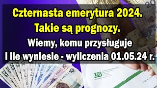 Czternasta emerytura 2024 Wiemy komu przysługuje i ile wyniesie  wyliczenia 010524 r [upl. by Savanna]