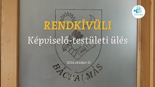 RENDKÍVÜLI Képviselőtestületi ülés \\\ Bácsalmás  20241015 [upl. by Ernaline335]